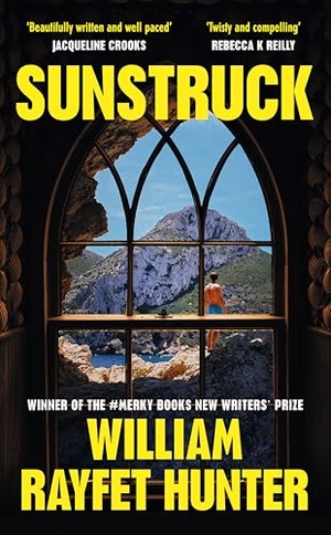 Hunter, William Rayfet. Sunstruck. Random House UK Ltd, 2025.