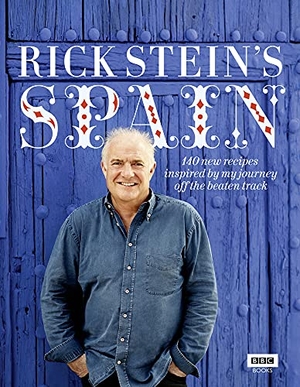 Stein, Rick. Rick Stein's Spain - 140 new recipes inspired by my journey off the beaten track. Ebury Publishing, 2011.