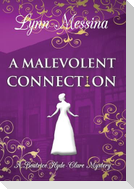 A Malevolent Connection
