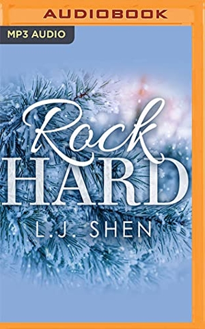 Shen, L. J.. Rock Hard. Brilliance Audio, 2021.