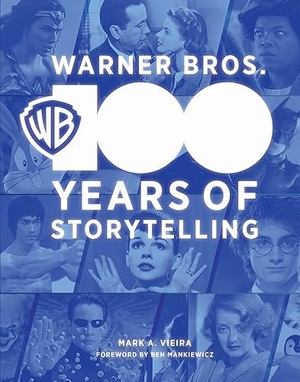Vieira, Mark / Warner Bros. Consumer Products Inc.. Warner Bros. - 100 Years of Storytelling. Grand Central Publishing, 2023.