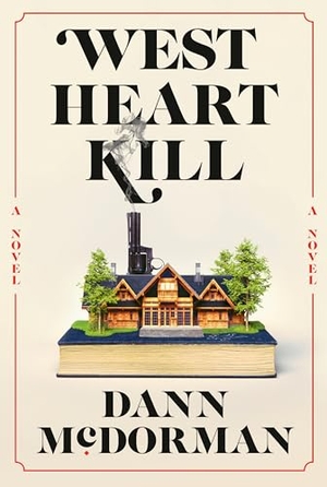 McDorman, Dann. West Heart Kill. Knopf Doubleday Publishing Group, 2023.