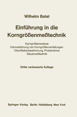 Batel, Wilhelm. Einführung in die Korngrößenmeßtechnik - Korngrößenanalyse Kennzeichnung von Korngrößenverteilungen Oberflächenbestimmung, Probenahme Staubmeßtechnik. Springer Berlin Heidelberg, 2012.