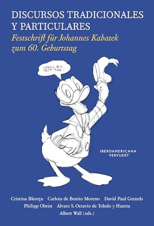 Bleortu, Cristina / David Paul Gerards et al (Hrsg.). Discursos tradicionales y particulares : Festschrift für Johannes Kabatek zum 60. Geburtstag. Vervuert Verlagsges., 2025.