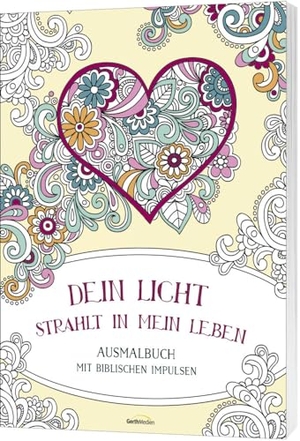 Dein Licht strahlt in mein Leben - Ausmalbuch - mit biblischen Impulsen. Gerth Medien GmbH, 2022.