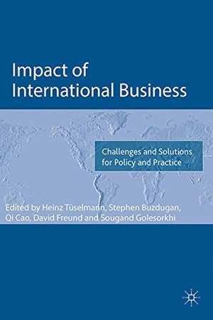 Tuselmann, Heinz / Stephen Buzdugan et al (Hrsg.). Impact of International Business - Challenges and Solutions for Policy and Practice. Palgrave Macmillan UK, 2016.