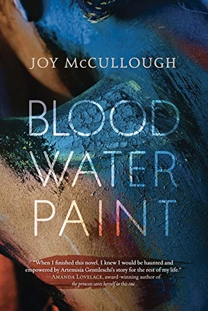 McCullough, Joy. Blood Water Paint. Gale, a Cengage Company, 2019.