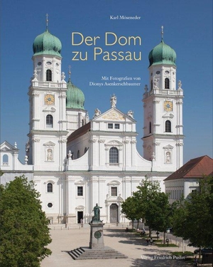 Möseneder, Karl. Der Dom zu Passau - Vom Mittelalter bis zur Gegenwart. Pustet, Friedrich GmbH, 2015.