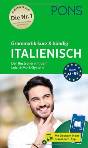 PONS Grammatik kurz & bündig Italienisch - Der Bestseller mit dem Leicht-Merk-System und Scan2Learn-App. Pons Langenscheidt GmbH, 2025.