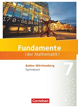 Andreae, Kathrin / Benölken, Ralf et al. Fundamente der Mathematik 7. Schuljahr - Gymnasium Baden-Württemberg - Schülerbuch. Cornelsen Verlag GmbH, 2016.