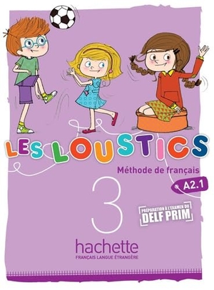 Denisot, Hugues / Marianne Capouet. Les Loustics - Livre de l'eleve 3. Hachette, 2014.