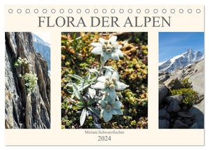 Schwarzfischer Miriam, Fotografin. Flora der Alpen (Tischkalender 2024 DIN A5 quer), CALVENDO Monatskalender - Blumenwelt der Alpen. Calvendo, 2023.