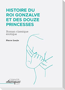 Histoire du roi Gonzalve et des douze princesses