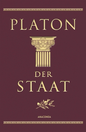 Platon. Der Staat (Cabra-Lederausgabe) - Cabra-Leder-Ausgabe. Anaconda Verlag, 2019.