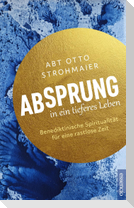 Absprung in ein tieferes Leben