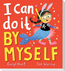 I Can Do It By Myself!