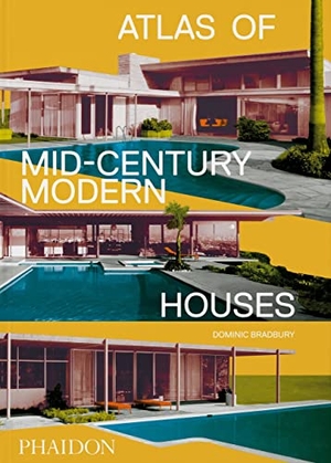 Bradbury, Dominic. Atlas of Mid-Century Modern Houses. Phaidon Press Inc., 2021.