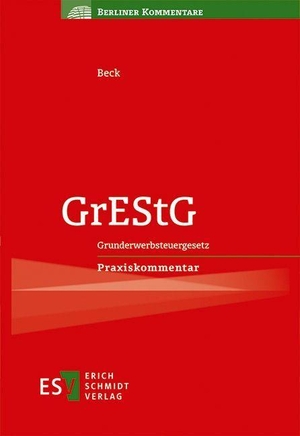 Beck, Hans-Joachim. GrEStG - Grunderwerbsteuergesetz Praxiskommentar. Schmidt, Erich Verlag, 2023.