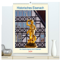 Historisches Eisenach (hochwertiger Premium Wandkalender 2024 DIN A2 hoch), Kunstdruck in Hochglanz