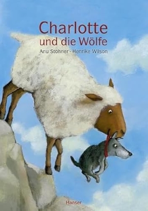 Stohner, Anu / Henrike Wilson. Charlotte und die Wölfe. Carl Hanser Verlag, 2009.
