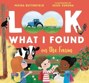 Butterfield, Moira. Look What I Found on the Farm. Candlewick Press (MA), 2024.