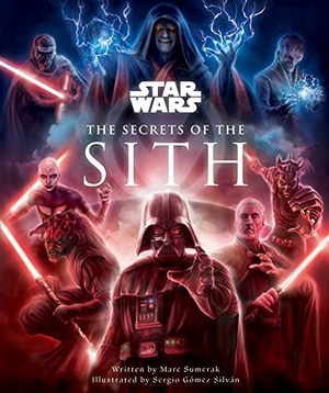 Sumerak, Marc. Star Wars - Secrets of the Sith. Titan Books Ltd, 2021.