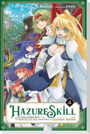 Hazure Skill: The Guild Member with a Worthless Skill Is Actually a Legendary Assassin, Vol. 4 (manga)