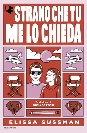 Sussman, Elissa. Strano che tu me lo chieda. Mondadori, 2024.