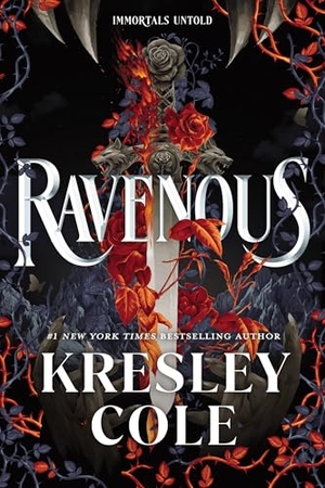 Cole, Kresley. Ravenous. Bloomsbury UK, 2026.