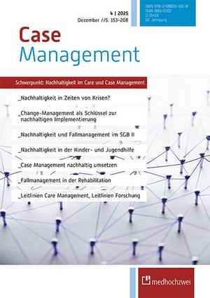 Case Management Ausgabe 4/2025 - Schwerpunkt: Nachhaltigkeit im Care und Case Management. medhochzwei Verlag, 2025.