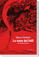 La nave dei folli. Un diario di bordo