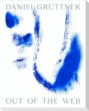 Daniel Grüttner. Out of the Web