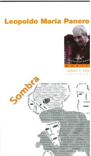 Panero, Leopoldo María. Sombra. Huerga y Fierro Editores, 2008.