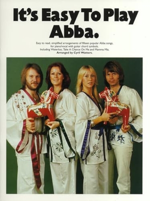 Abba / Cyril Watters. It's Easy To Play Abba. Hal Leonard Europe Limited, 1989.