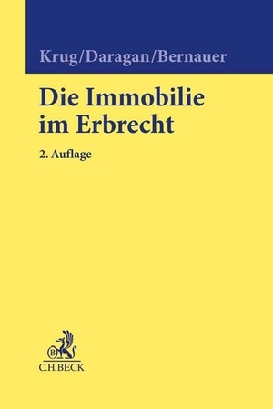 Krug, Walter / Daragan, Hanspeter et al. Die Immobilie im Erbrecht. C.H. Beck, 2023.
