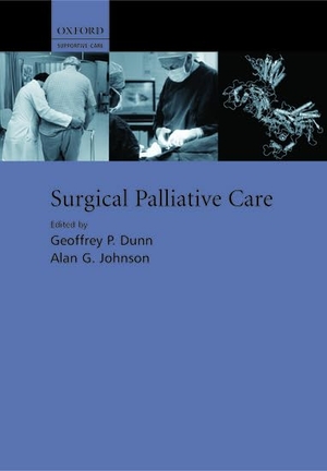 Dunn. SURGICAL PALLIATIVE CARE SC - C C. Oxford University Press, 2004.