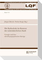 Die Kathedrale im Kontext der mittelalterlichen Stadt
