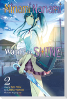 Minami Nanami Wants to Shine, Vol. 2