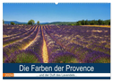 Die Farben der Provence... und der Duft des Lavendels... (Wandkalender 2024 DIN A2 quer), CALVENDO Monatskalender