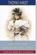 Under the Greenwood Tree (Esprios Classics)