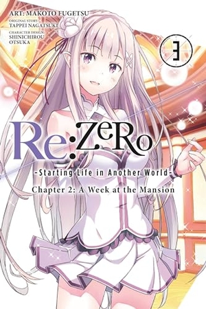 Pistillo, Bianca / Bourque, Jeremiah et al. Re:ZERO -Starting Life in Another World-, Chapter 2: A Week at the Mansion, Vol. 3 (manga). Little, Brown & Company, 2017.