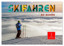 Skifahren - so schön (Wandkalender 2024 DIN A2 quer), CALVENDO Monatskalender