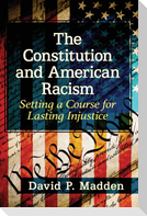 Constitution and American Racism