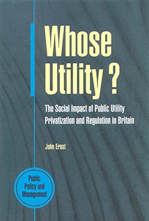 Ernst, John / Ernst. Whose Utility?. McGraw-Hill Publishing Company, 1994.