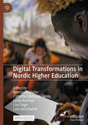 Pinheiro, Rómulo / Cathrine Edelhard Tømte et al (Hrsg.). Digital Transformations in Nordic Higher Education. Springer International Publishing, 2023.