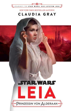 Gray, Claudia. Star Wars: Leia - Prinzessin von Alderaan. Panini Verlags GmbH, 2017.