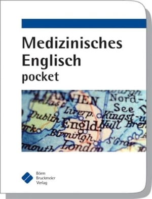 Lorenz-Struve, D. / Ch. Knopp et al (Hrsg.). Medizinisches Englisch pocket. Boerm Bruckmeier, 2005.