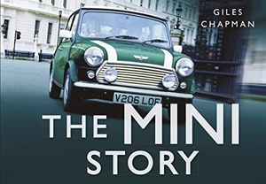 Chapman, Giles. The Mini Story. History Press, 2011.