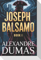 Joseph Balsamo - Book 1