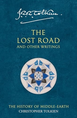 Tolkien, J R R. The Lost Road and Other Writings - The History of Middle-Earth. HarperCollins, 2026.